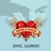 Daniel Guerrero - Disparo al Corazón - Single